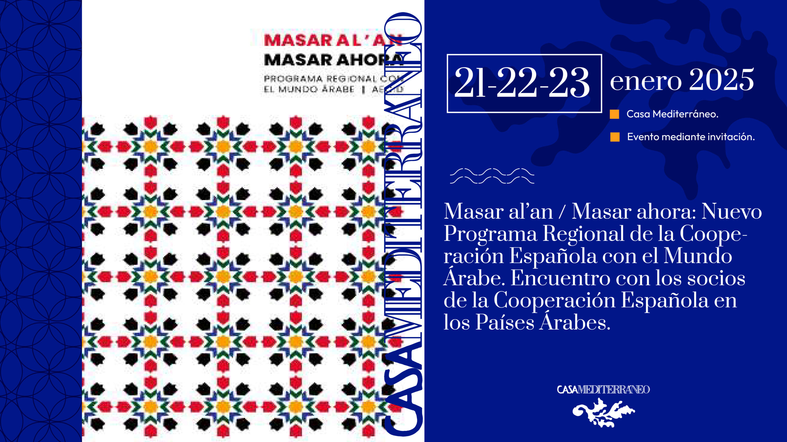 Presentamos el nuevo Programa Regional de la Cooperación Española con el Mundo Árabe, Masar al’an / Masar ahora, a nuestros socios en los Países Árabes
